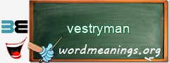 WordMeaning blackboard for vestryman